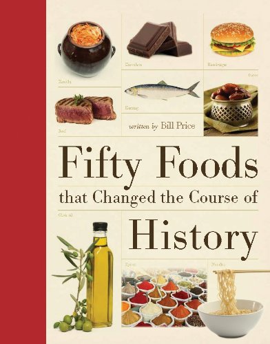 cover image Fifty Foods that Changed the Course of History