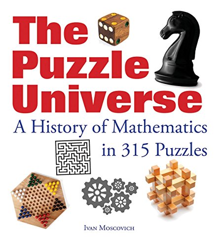 cover image The Puzzle Universe: A History of Mathematics in 315 Puzzles