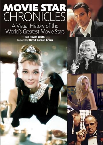 cover image Movie Star Chronicles: A Visual History of the World's Greatest Movie Stars