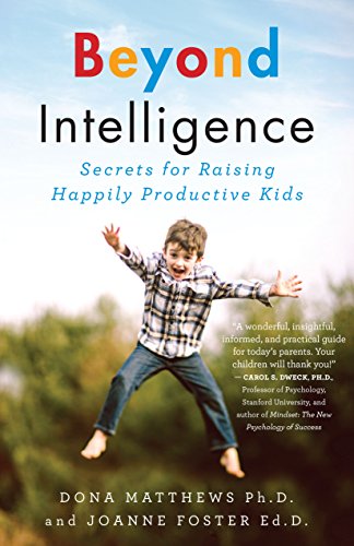cover image Beyond Intelligence: Secrets for Raising Happily Productive Kids