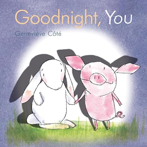 cover image Goodnight, You