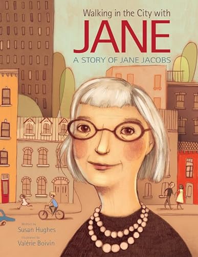 cover image Walking in the City with Jane: A Story of Jane Jacobs