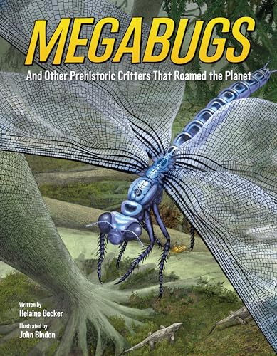 cover image Megabugs: And Other Prehistoric Critters That Roamed the Planet