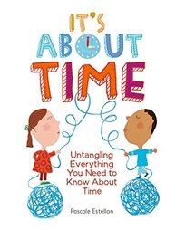 It’s About Time: Untangling Everything You Need to Know About Time