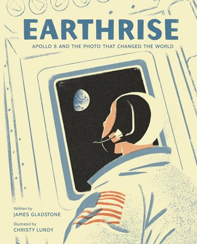 cover image Earthrise: Apollo 8 and the Photo that Changed the World