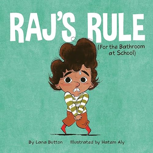 cover image Raj’s Rule (for the Bathroom at School)