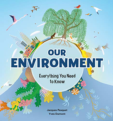 cover image Our Environment: Everything You Need to Know