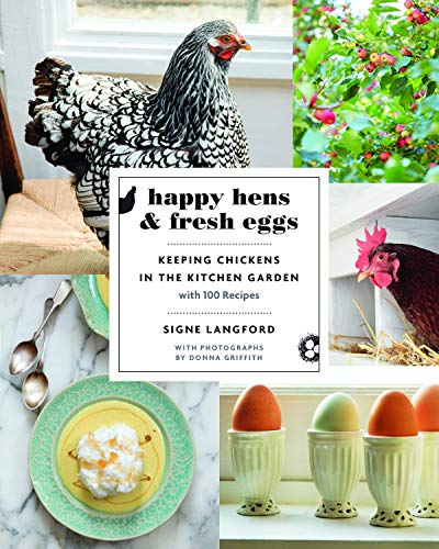 cover image Happy Hens & Fresh Eggs: Keeping Chickens in the Kitchen Garden
