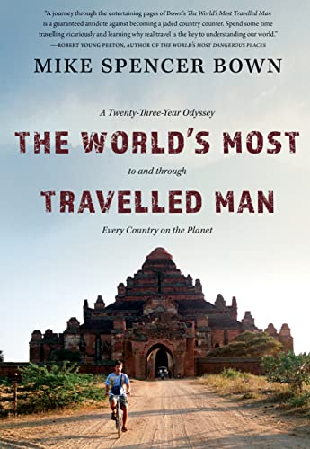 cover image The World’s Most Travelled Man: A Twenty-Three-Year Odyssey to and Through Every Country on the Planet
