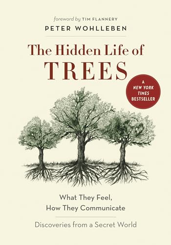 cover image The Hidden Life of Trees: What They Feel, How They Communicate