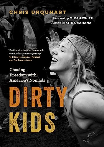 cover image Dirty Kids: Chasing Freedom with America’s Nomads