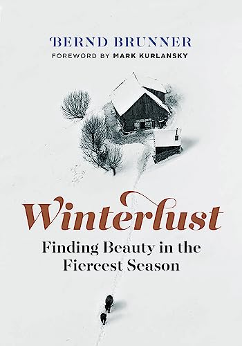 cover image Winterlust: Finding Beauty in the Fiercest Season