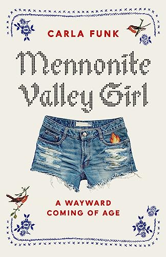 cover image Mennonite Valley Girl: A Wayward Coming of Age