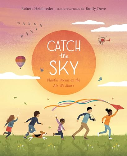cover image Catch the Sky: Playful Poems on the Air We Share