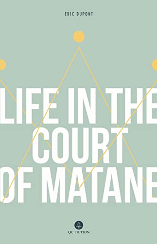 cover image Life in the Court of Matane