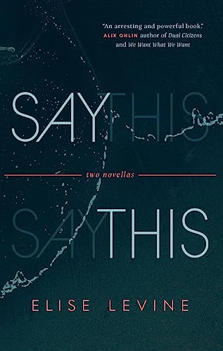 cover image Say This: Two Novellas