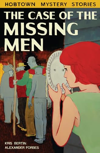 cover image The Case of the Missing Men: A Hobtown Mystery
