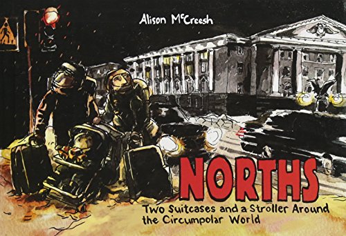 cover image Norths: Two Suitcases and a Stroller Around the Circumpolar World