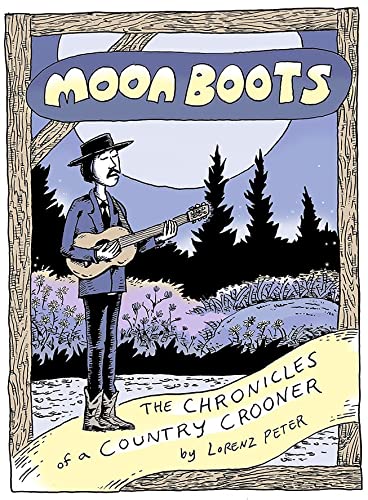 cover image Moon Boots: The Chronicle of a Country Crooner