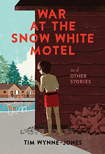 cover image War at the Snow White Motel and Other Stories