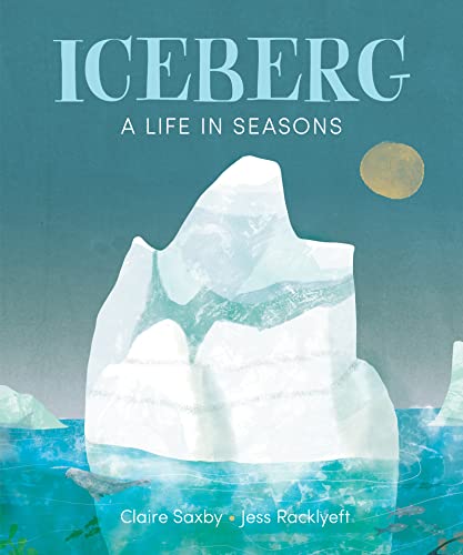 cover image Iceberg: A Life in Seasons