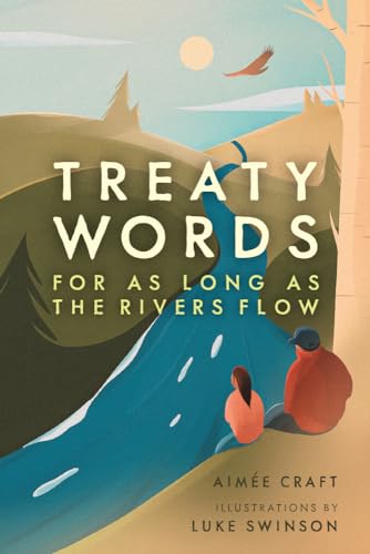 cover image Treaty Words: For as Long as the Rivers Flow
