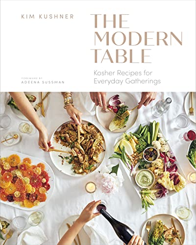 cover image The Modern Table: Kosher Recipes for Everyday Gatherings