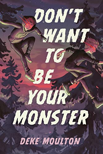 cover image Don’t Want to Be Your Monster