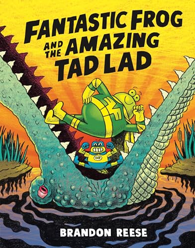 cover image Fantastic Frog and the Amazing Tad Lad (Fantastic Frog and the Amazing Tad Lad #1)