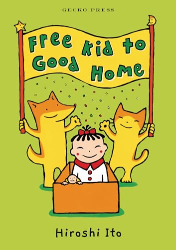 cover image Free Kid to Good Home