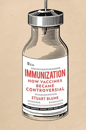 cover image Immunization: How Vaccines Became Controversial