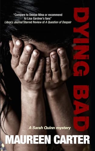 cover image Dying Bad: A Sarah Quinn Mystery