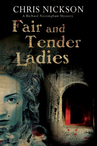 cover image Fair and Tender Ladies: A Richard Nottingham Novel