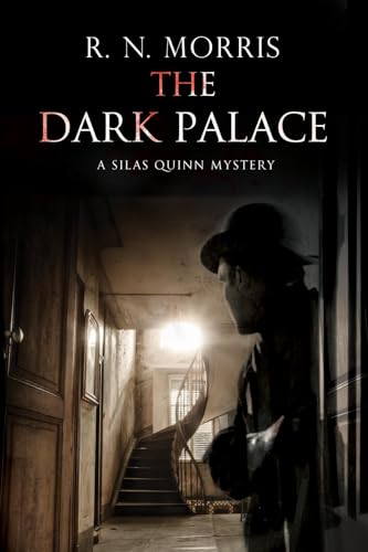 cover image The Dark Palace: A Silas Quinn Mystery