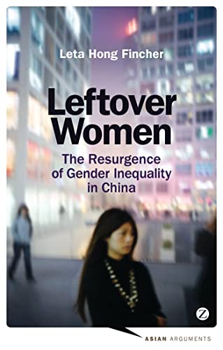 cover image Leftover Women: The Resurgence of Gender Inequality in China