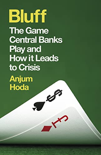 cover image Bluff: The Game Central Banks Play and How It Leads to Crisis