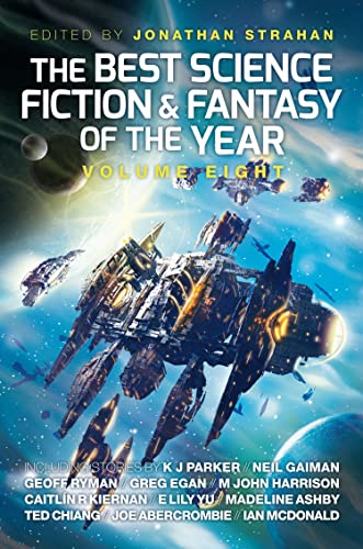 cover image The Best Science Fiction and Fantasy of the Year, Vol. 8 