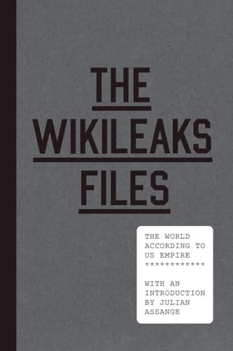 cover image The WikiLeaks Files: The World According to US Empire