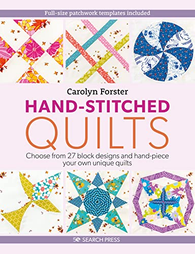 cover image Hand-Stitched Quilts: Choose from 27 Block Designs and Hand-Piece Your Own Unique Quilts