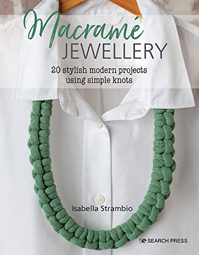 cover image Macramé Jewellery: 20 Stylish Modern Projects Using Simple Knots
