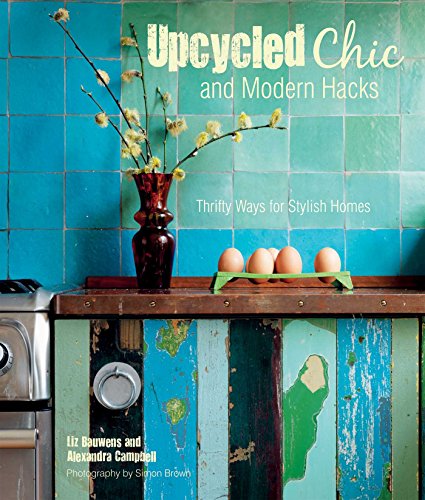 cover image Upcycled Chic and Modern Hacks: Thrifty Ways for Stylish Homes