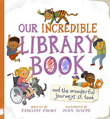 cover image Our Incredible Library Book (and the Wonderful Journeys It Took)