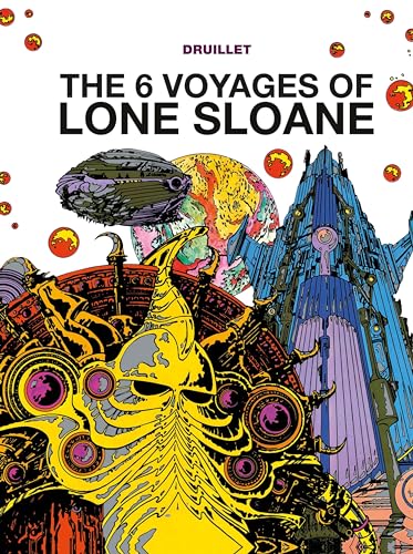 cover image The Six Voyages of Lone Sloane, Vol. 1