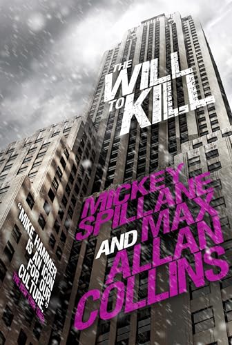 cover image The Will to Kill: A Mike Hammer Novel