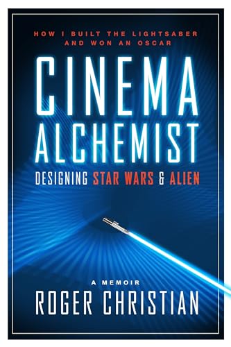 cover image Cinema Alchemist: Designing ‘Star Wars’ and ‘Alien’
