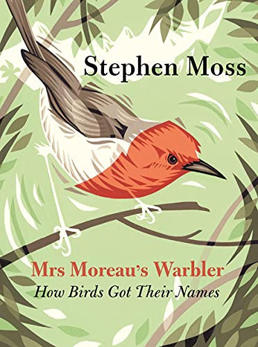 cover image Mrs. Moreau’s Warbler: How Birds Got Their Names