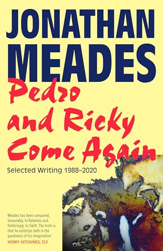 cover image Pedro and Ricky Come Again: Selected Writing 1988–2020
