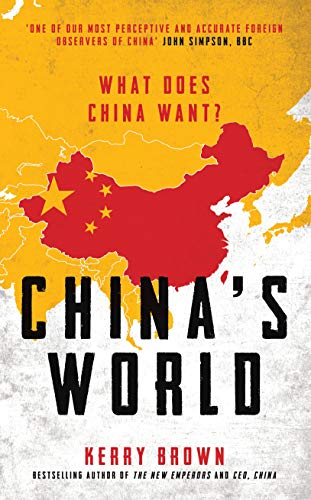 cover image China’s World: What Does China Want?