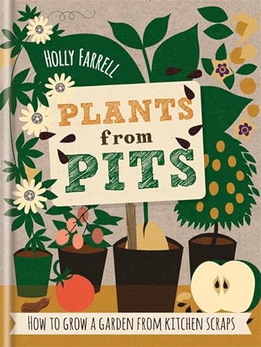cover image Plants from Pips: Pots of Plants for the Whole Family to Enjoy