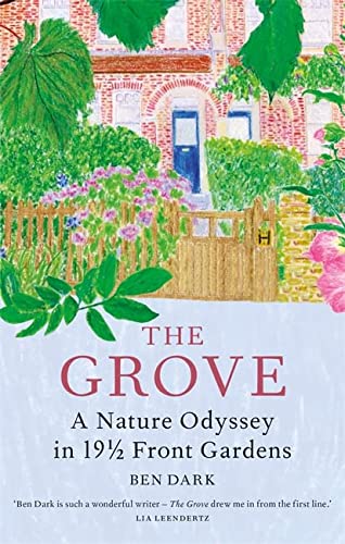 cover image The Grove: A Nature Odyssey in 19½ Front Gardens